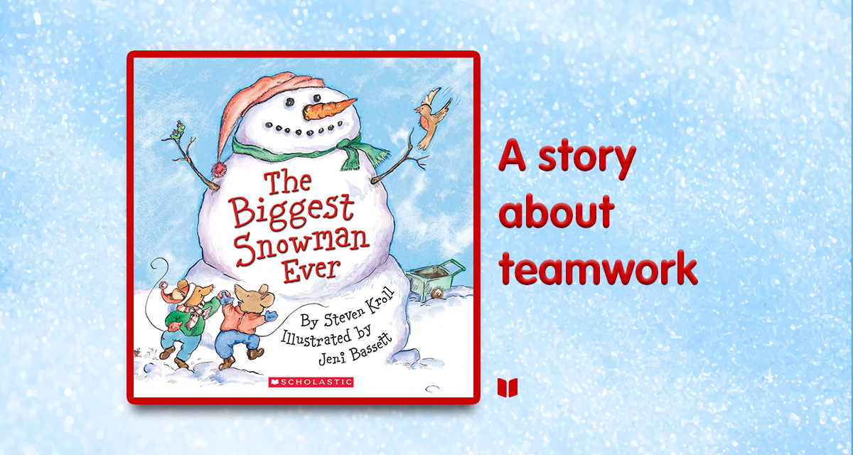 The Biggest Snowman Ever by Steven Kroll