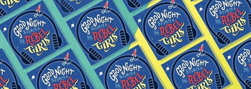 Good Night Stories for Rebel Girls podcast