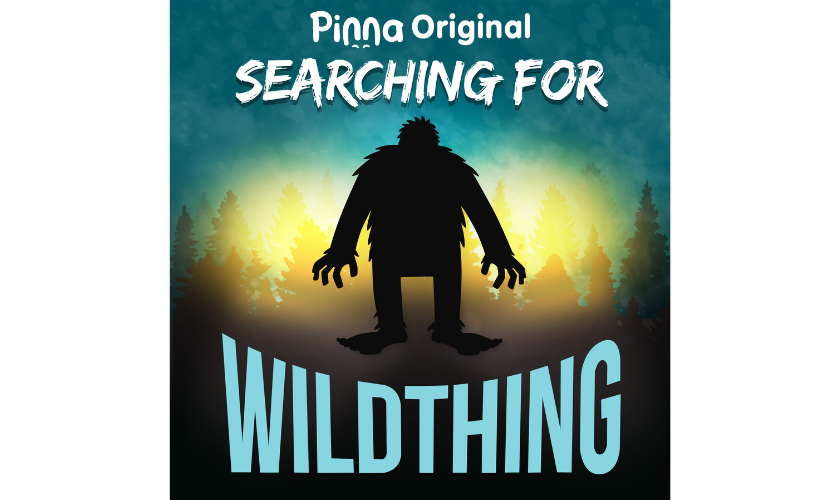 Pinna Original podcast Searching for Wild Thing