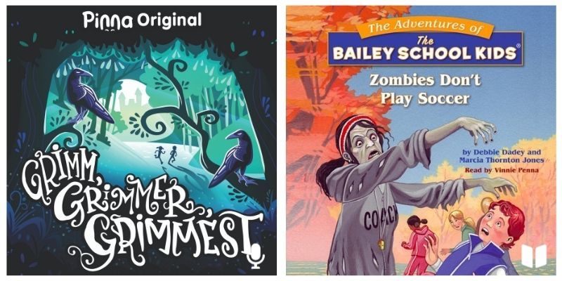 Pinna Original podcast Grimm Grimmer Grimmest and The Adventures of the Bailey School Kids Zombies Don't Play Soccer audiobook cover